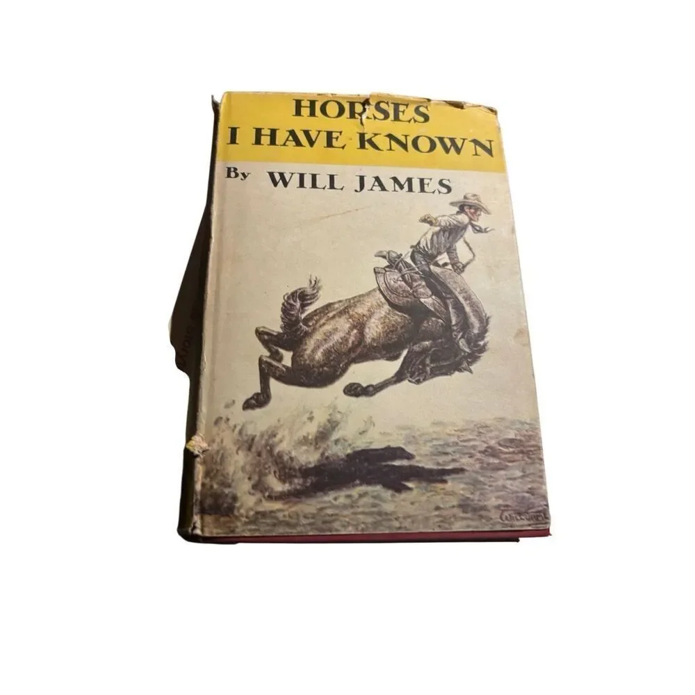Horses I Have Known by Will James Hardcover with Dust Jacket